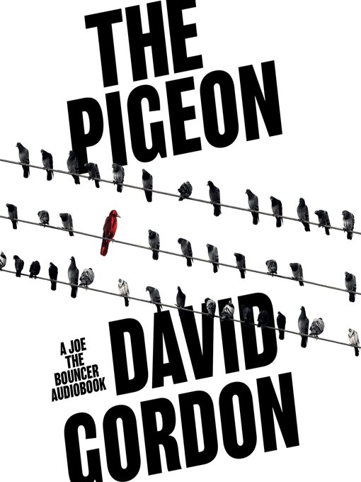 Title details for The Pigeon by David Gordon - Available